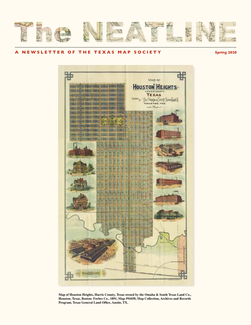 A NEWSLETTER of the TEXAS MAP SOCIETY Spring 2020