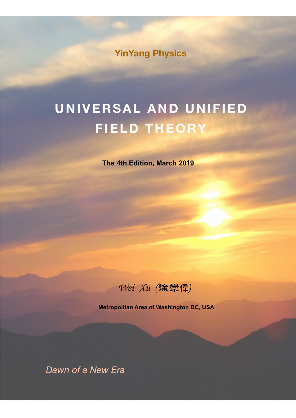 Universal and Unified Field Theory