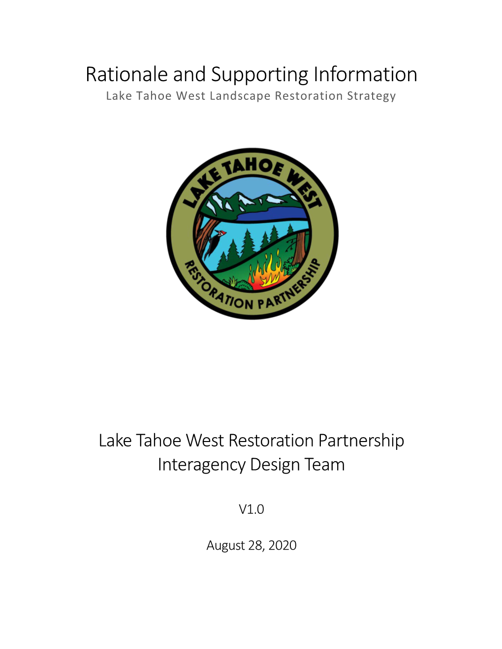 Rationale and Supporting Information Lake Tahoe West Landscape Restoration Strategy