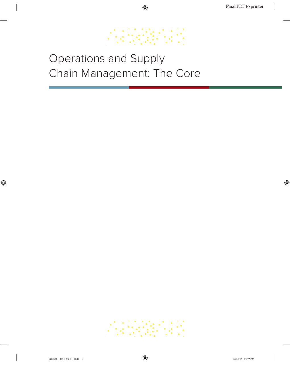 Operations and Supply Chain Management: the Core