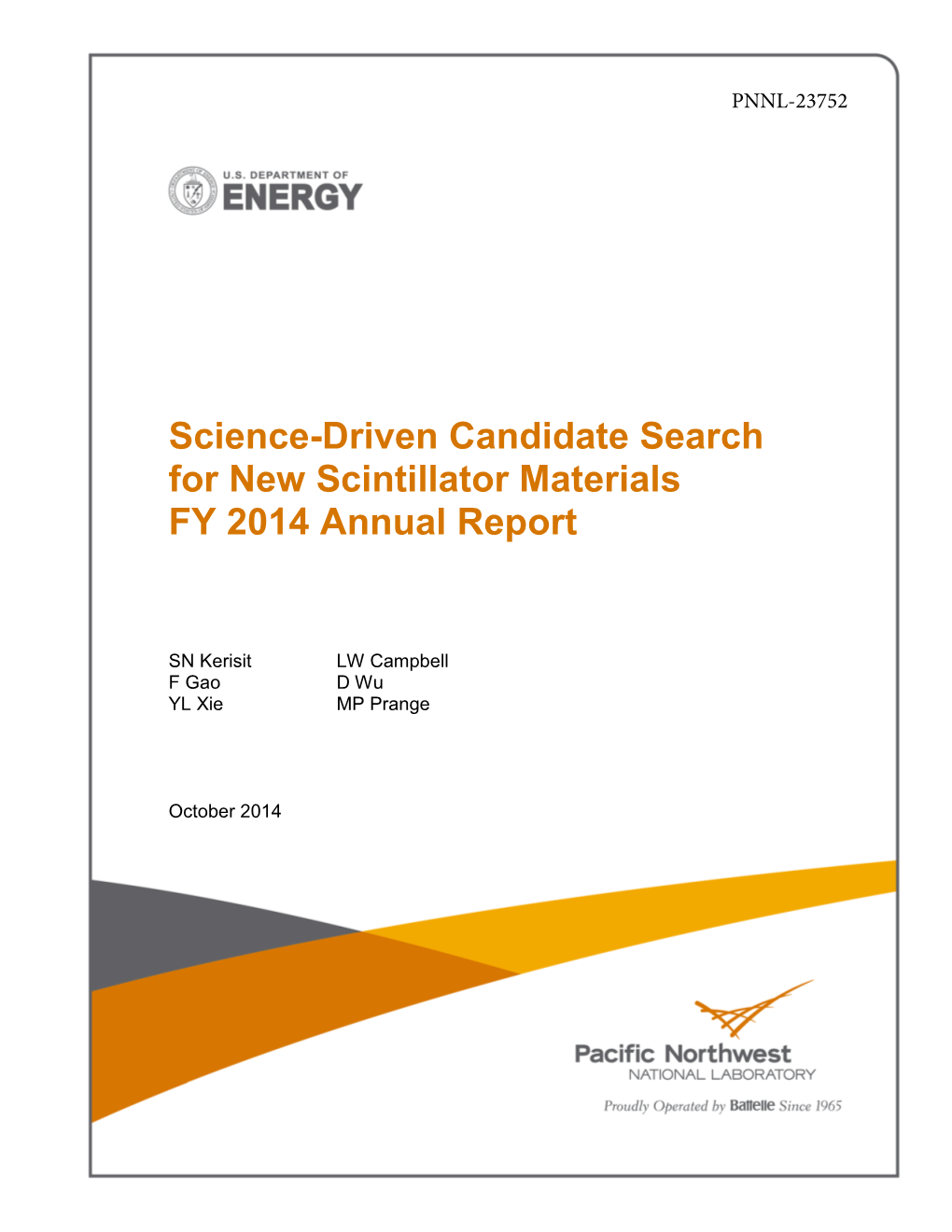 Science-Driven Candidate Search for New Scintillator Materials FY 2014 Annual Report