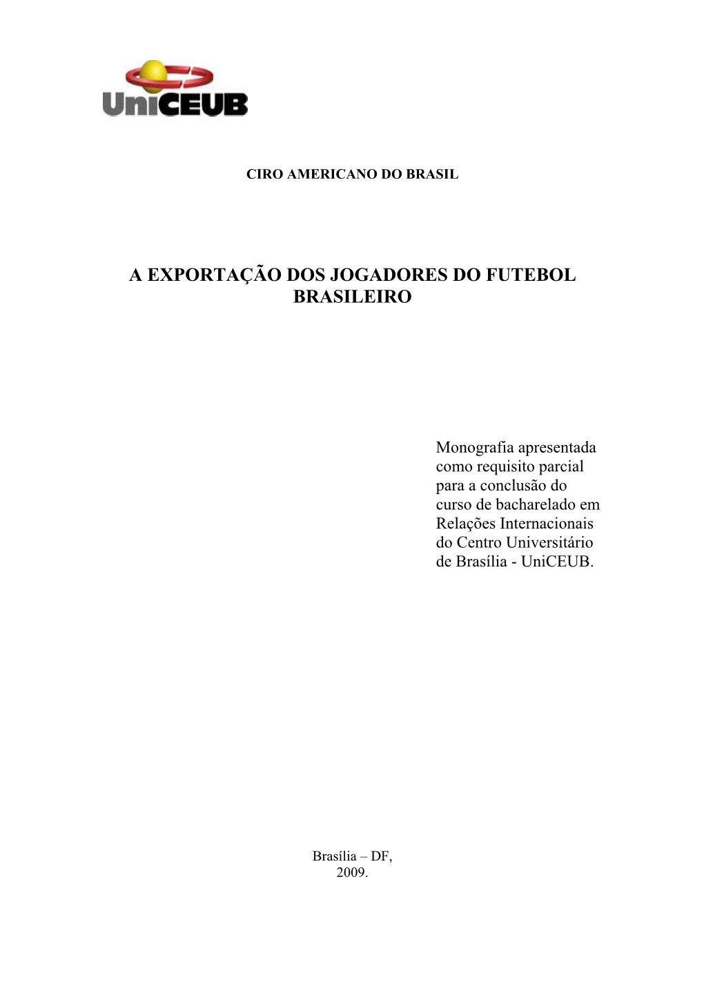 A Exportação Dos Jogadores Do Futebol Brasileiro