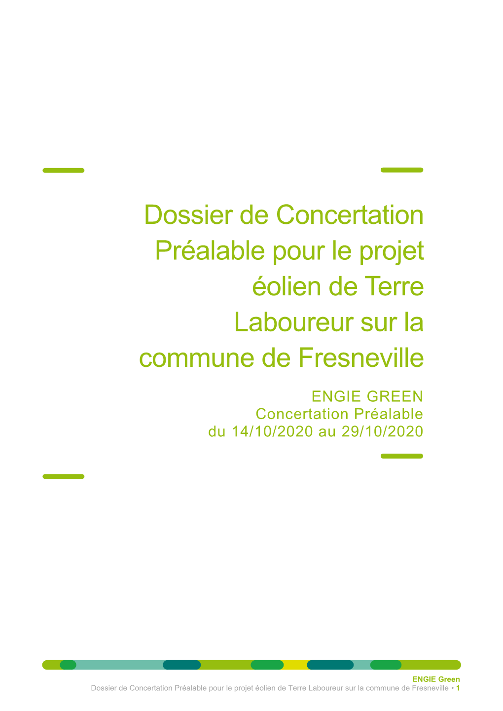 Dossier De Concertation Préalable Pour Le Projet Éolien De Terre Laboureur Sur La Commune De Fresneville