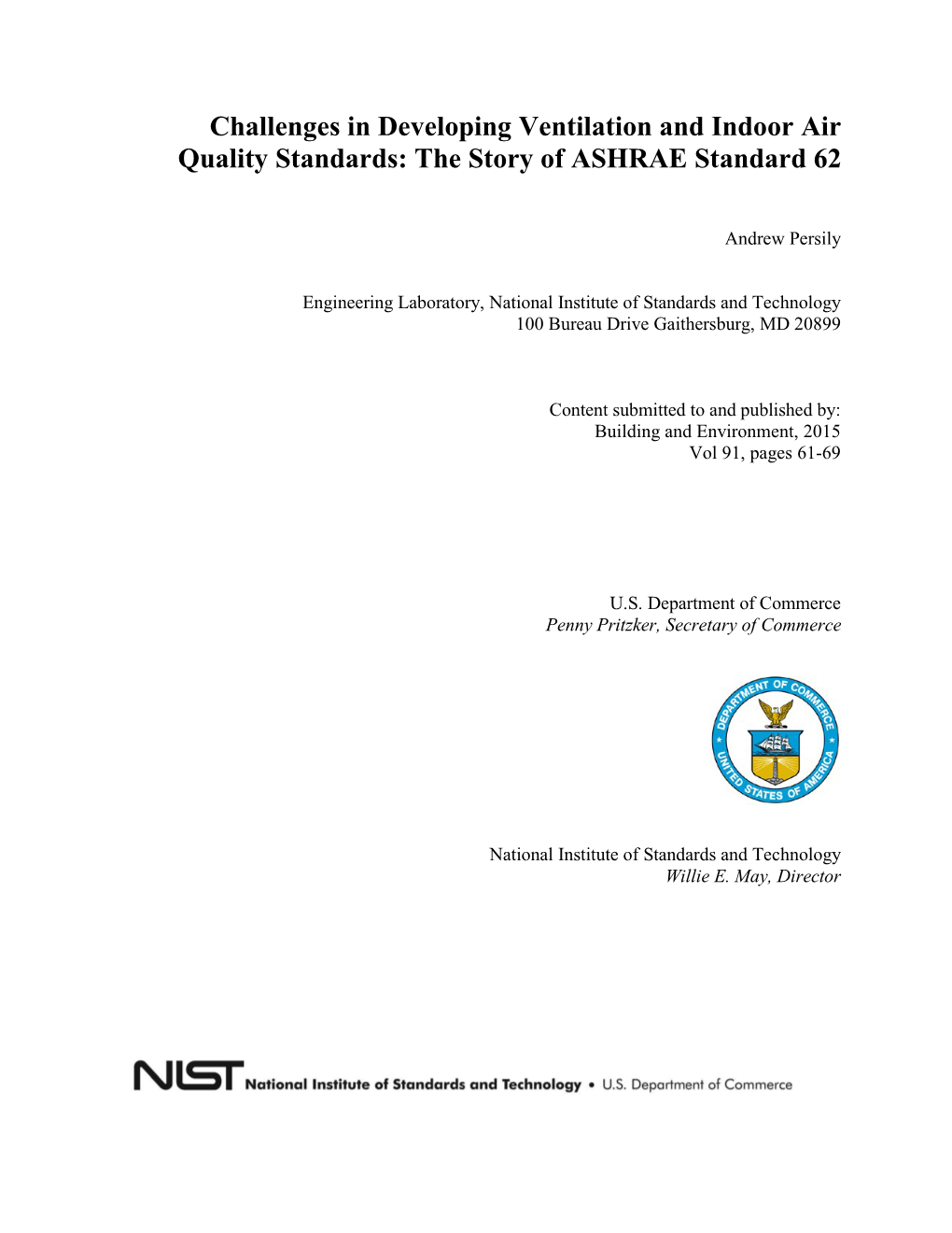 Challenges in Developing Ventilation and Indoor Air Quality Standards: the Story of ASHRAE Standard 62
