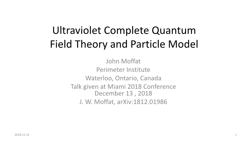 Ultraviolet Complete Quantum Field Theory and Particle Model