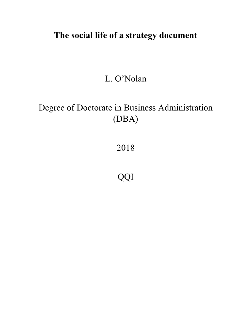 The Social Life of a Strategy Document L. O'nolan Degree of Doctorate In