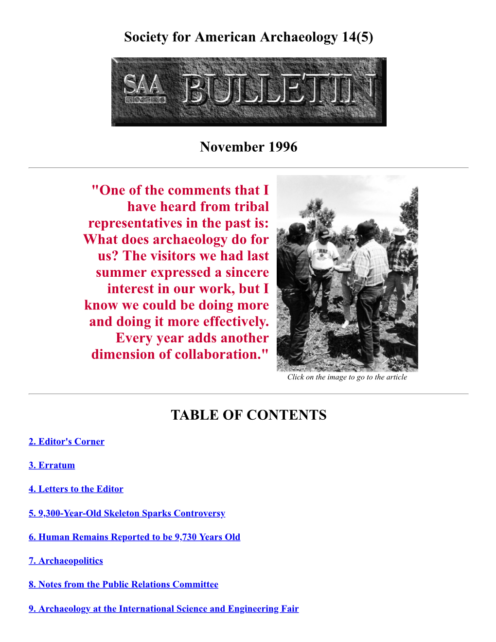 Society for American Archaeology 14(5) November 1996 "One of the Comments That I Have Heard from Tribal Representatives In