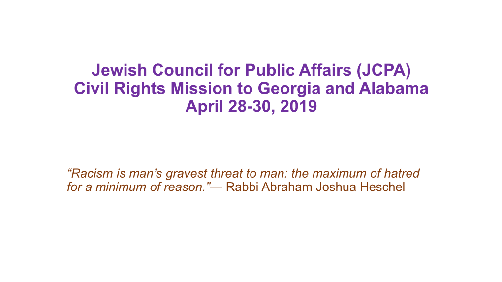 Jewish Council for Public Affairs Civil Rights Mission to Georgia and Alabama April 28-30, 2019