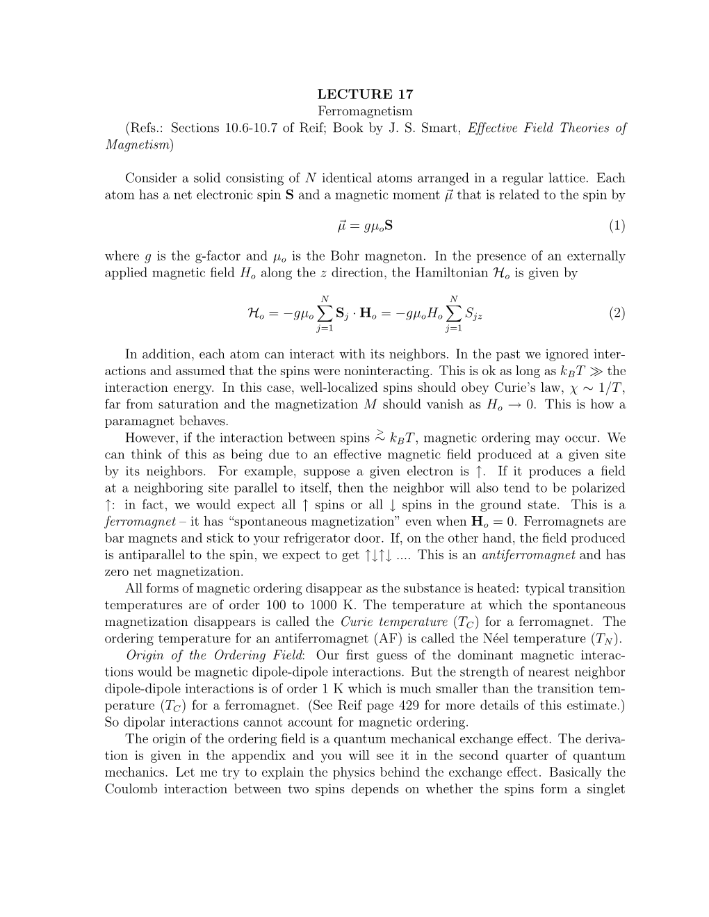 LECTURE 17 Ferromagnetism (Refs.: Sections 10.6-10.7 of Reif; Book by J