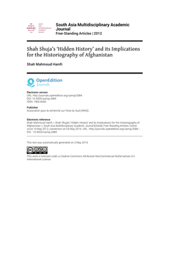 South Asia Multidisciplinary Academic Journal , Free-Standing Articles Shah Shuja’S ‘Hidden History’ and Its Implications for the Historiography of