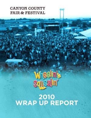 2010 WRAP up REPORT More Than a Fair SUCCESS!