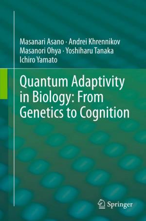 Quantum Adaptivity in Biology: from Genetics to Cognition