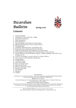 Ricardian Bulletin Is Produced by the Bulletin Editorial Committee, General Editor Elizabeth Nokes, and Printed by St Edmundsbury Press