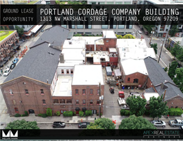 Portland Cordage Company Building Opportunity 1313 Nw Marshall Street, Portland, Oregon 97209