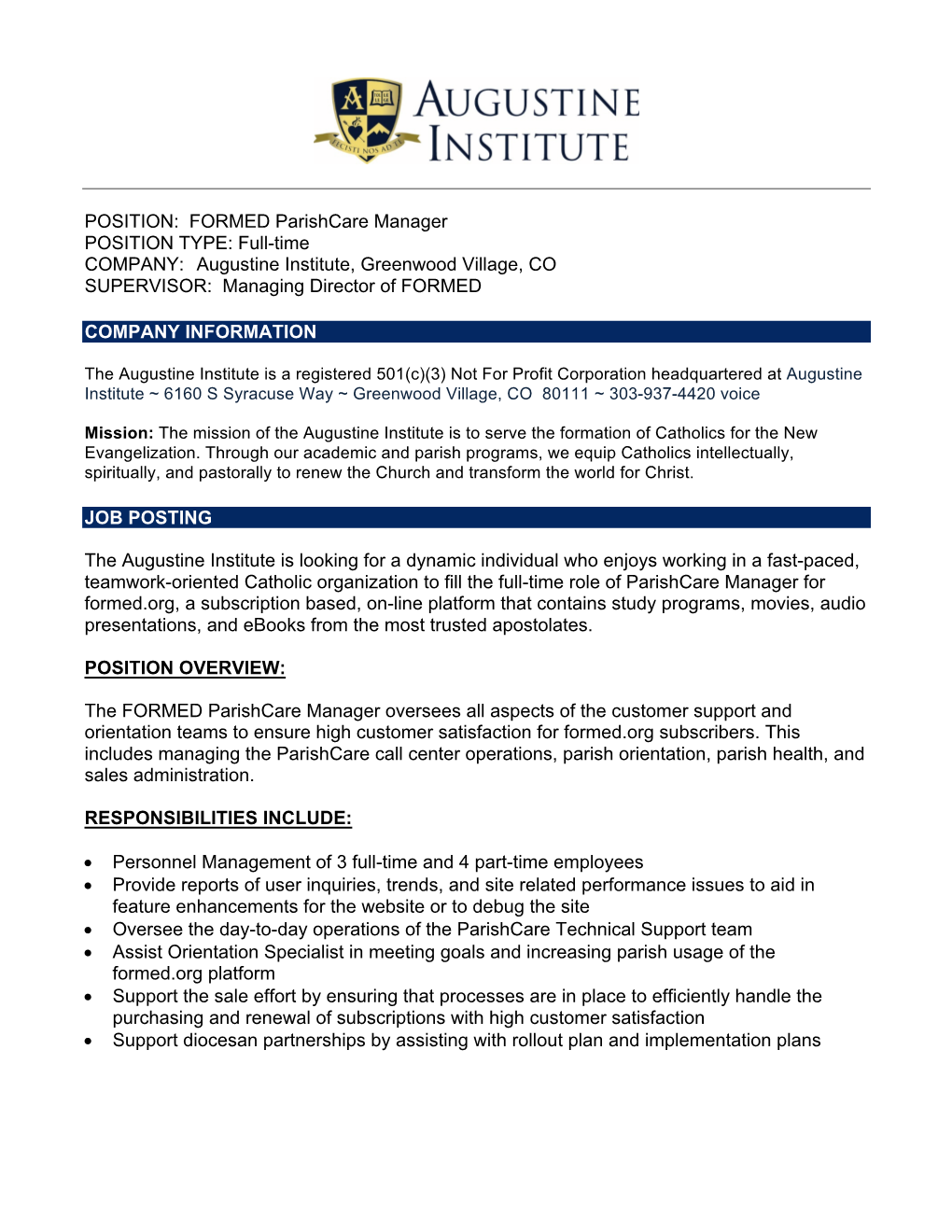 FORMED Parishcare Manager POSITION TYPE: Full-Time COMPANY: Augustine Institute, Greenwood Village, CO SUPERVISOR: Managing Director of FORMED