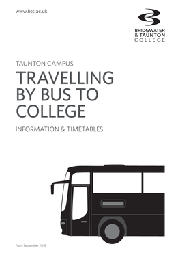 Taunton Campus Travelling by Bus to College Information & Timetables