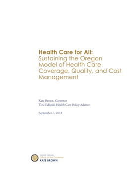 Sustaining the Oregon Model of Health Care Coverage, Quality, and Cost Management
