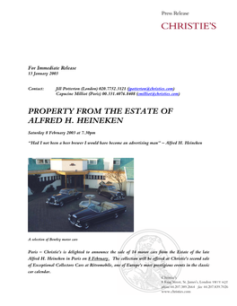 Property from the Estate of Alfred H. Heineken