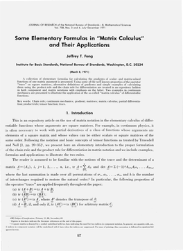 Some Elementary Formulas in 'Matrix Calculus' and Their Applications