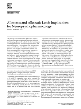 Allostasis and Allostatic Load: Implications for Neuropsychopharmacology Bruce S