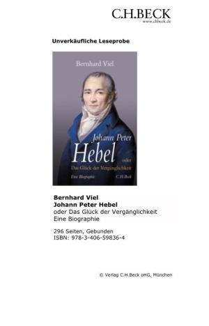 Bernhard Viel Johann Peter Hebel Oder Das Glück Der Vergänglichkeit Eine Biographie