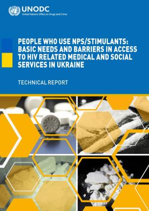 People Who Use Nps/Stimulants: Basic Needs and Barriers in Access to Hiv Related Medical and Social Services in Ukraine