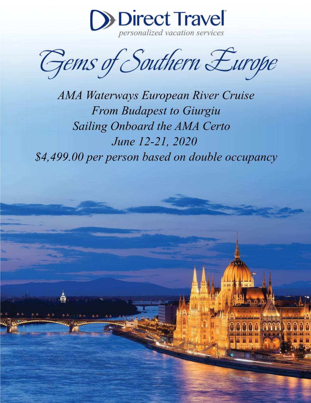 AMA Waterways European River Cruise from Budapest to Giurgiu Sailing Onboard the AMA Certo June 12-21, 2020 $4,499.00