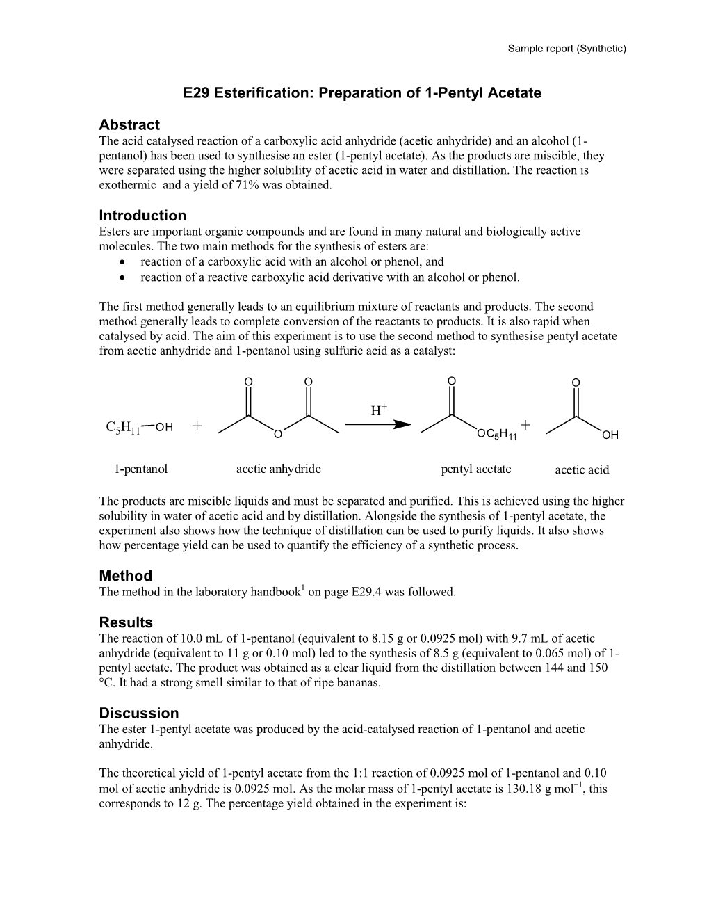 E29 Esterification: Preparation of 1-Pentyl Acetate Abstract