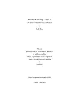 An Urban Morphology Analysis of Urban Innovation Districts in Canada by Ingi Kim