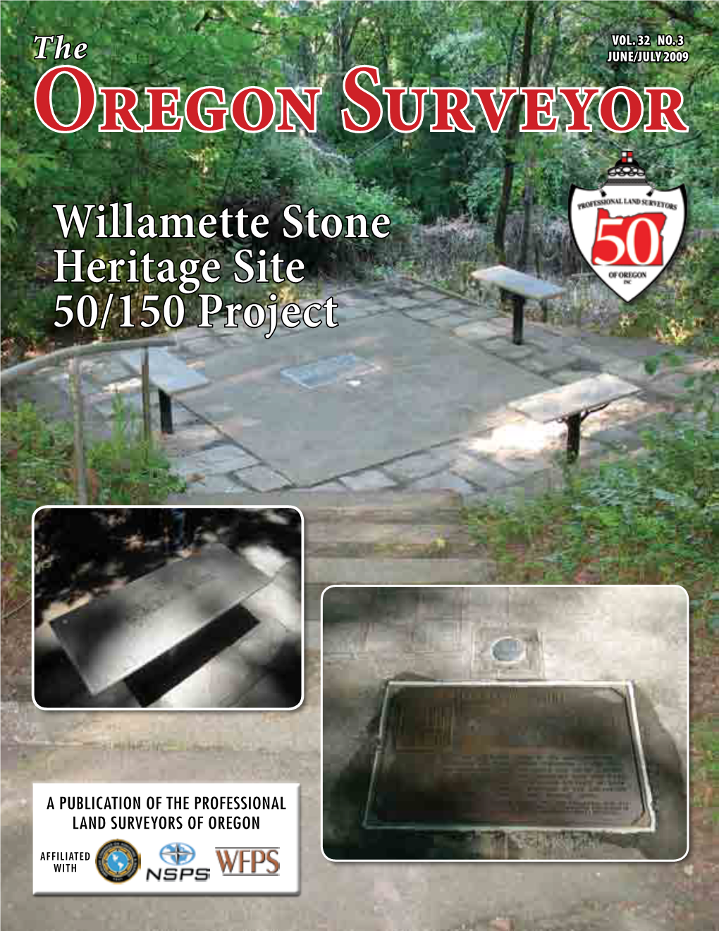 JUNE/July 2009 Oregon Surveyor Willamette Stone Heritage Site 50/150 Project