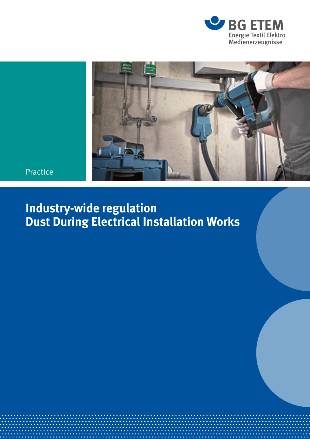Industry-Wide Regulation, Dust During Electrical Installation Works