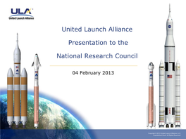 United Launch Alliance Presentation to the National Research Council