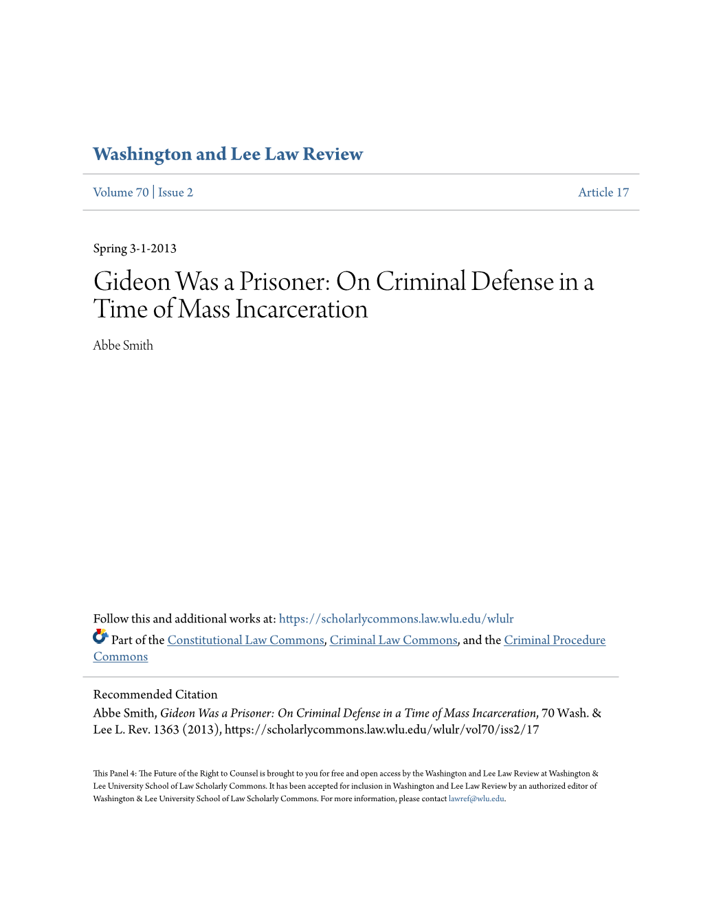 Gideon Was a Prisoner: on Criminal Defense in a Time of Mass Incarceration Abbe Smith