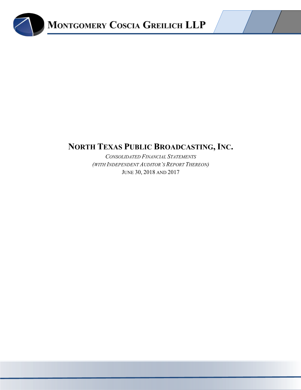 North Texas Public Broadcasting, Inc. Consolidated Financial Statements (With Independent Auditor’S Report Thereon) June 30, 2018 and 2017