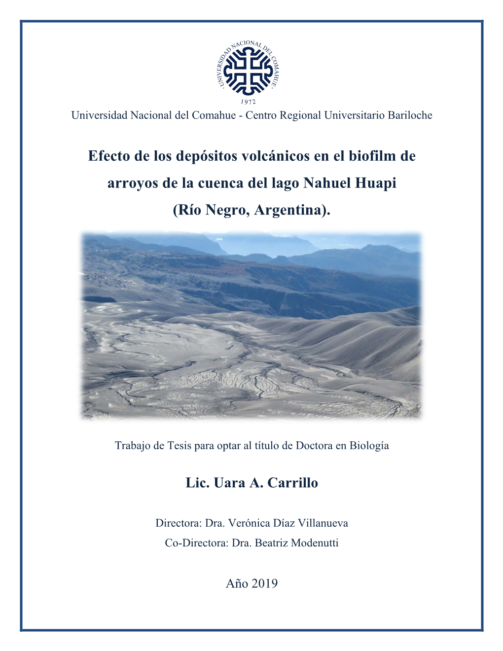 Efecto De Los Depósitos Volcánicos En El Biofilm De Arroyos De La Cuenca Del Lago Nahuel Huapi (Río Negro, Argentina)