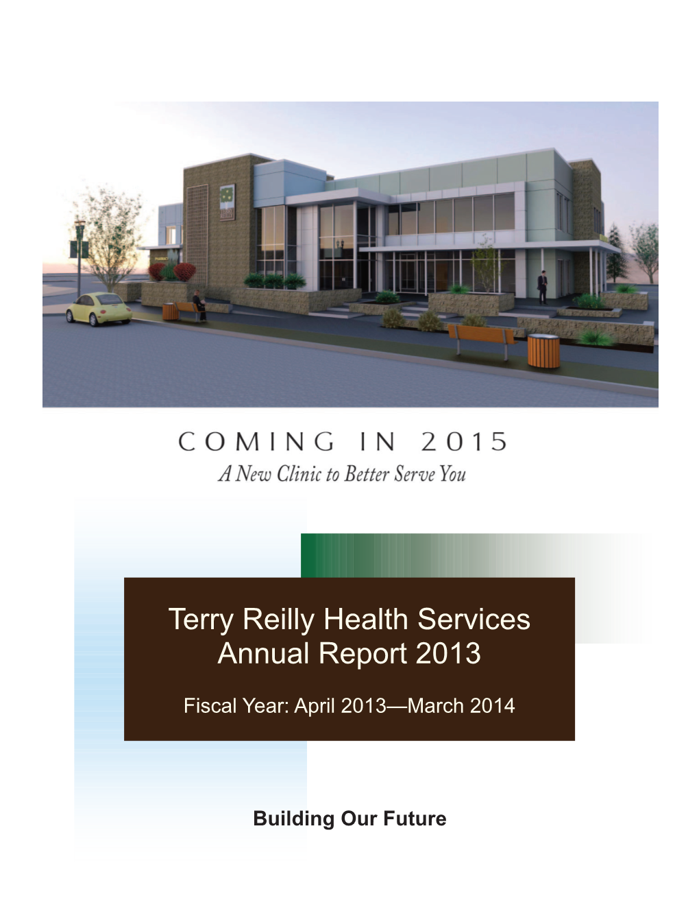 Terry Reilly Health Services Annual Report 2013