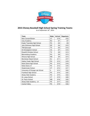 2015 Disney Baseball High School Spring Training Teams As of September 18Th, 2014