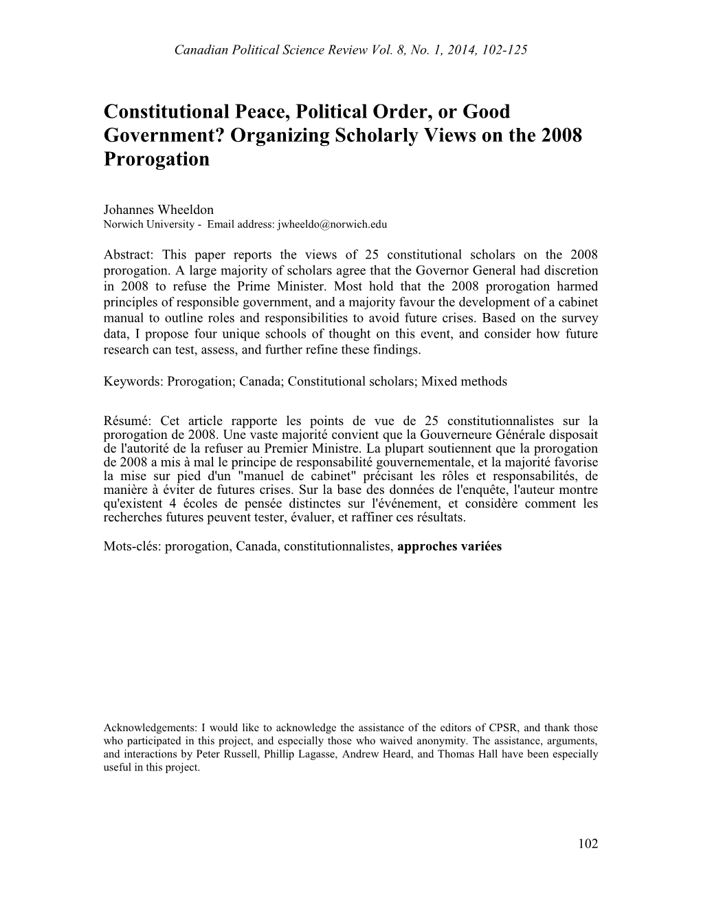 Constitutional Peace, Political Order, Or Good Government? Organizing Scholarly Views on the 2008 Prorogation