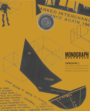 CATALOG NO. 1 Artists’ Ephemera, Exhibition Documents and Rare and Out-Of-Print Books on Art, Architecture, Counter-Culture and Design 1