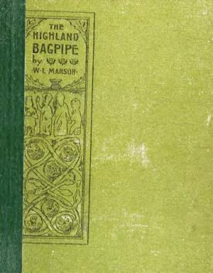The Highland Bagpipeiits Histonr
