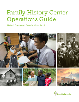 Family History Center Operations Guide United States and Canada (June 2015)