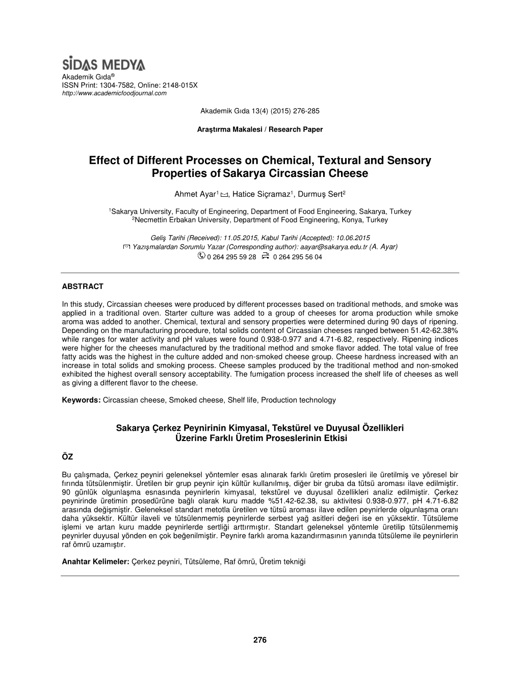 Effect of Different Processes on Chemical, Textural and Sensory Properties of Sakarya Circassian Cheese