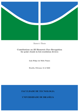 Master's Thesis Contributions on 3D Biometric Face Recognition For