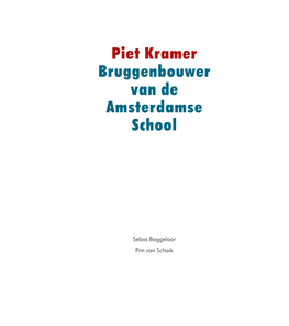Piet Kramer Bruggenbouwer Van De Amsterdamse School