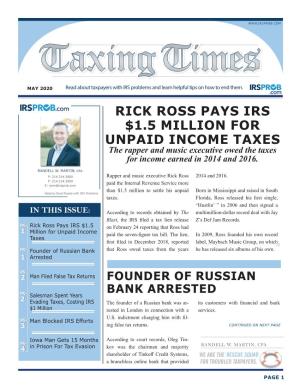 RICK ROSS PAYS IRS $1.5 MILLION for UNPAID INCOME TAXES the Rapper and Music Executive Owed the Taxes for Income Earned in 2014 and 2016