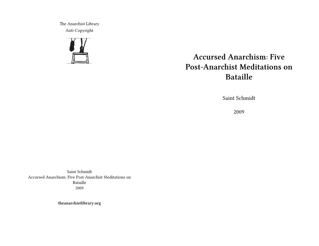 Accursed Anarchism: Five Post-Anarchist Meditations on Bataille