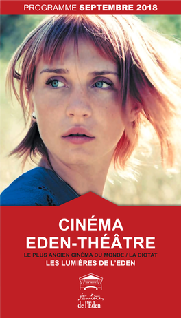 CINÉMA EDEN-THÉÂTRE LE PLUS ANCIEN CINÉMA DU MONDE / LA CIOTAT LES LUMIÈRES DE L’EDEN Evènements Festival