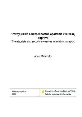 Hrozby, Riziká a Bezpečnostné Opatrenia V Leteckej Doprave Threats, Risks and Security Measures in Aviation Transport