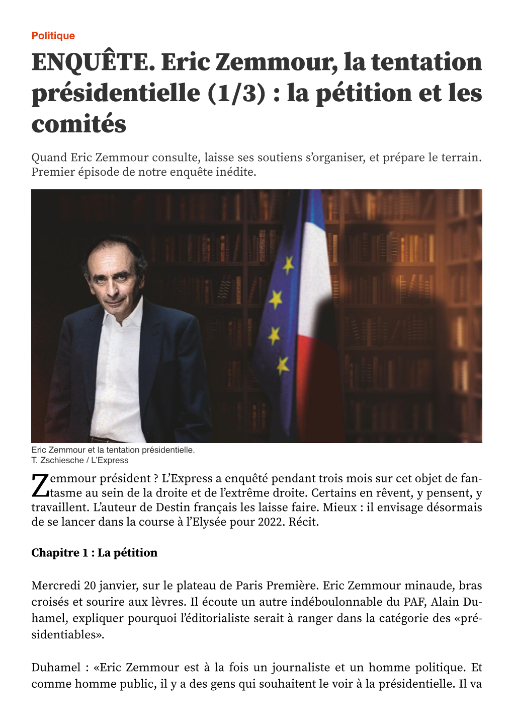 ENQUÊTE. Eric Zemmour, La Tentation Présidentielle (1/3) : La Pétition Et Les Comités