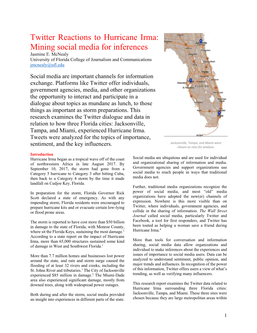 Twitter Reactions to Hurricane Irma: Mining Social Media for Inferences Jasmine E